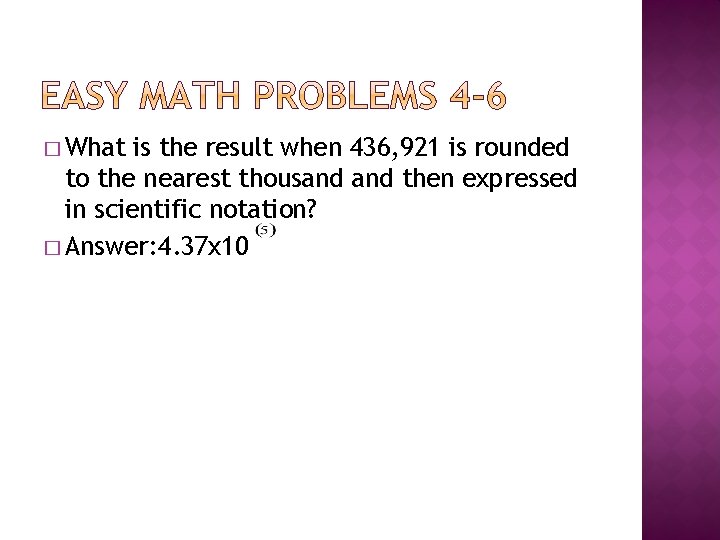 � What is the result when 436, 921 is rounded to the nearest thousand