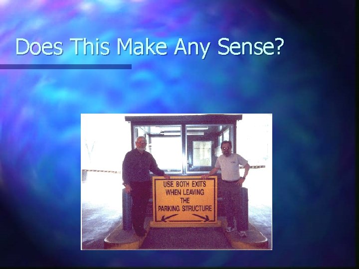 Does This Make Any Sense? 