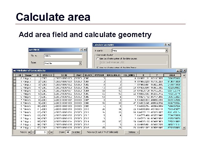 Calculate area Add area field and calculate geometry GIS 67 Calculate area Add area field and calculate geometry GIS 67