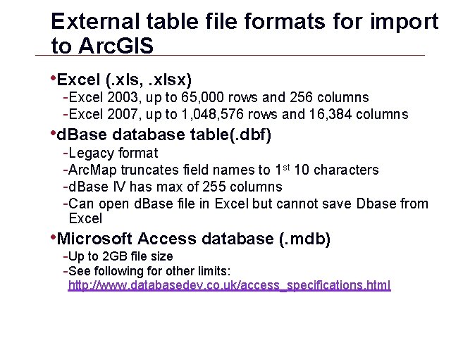 External table file formats for import to Arc. GIS • Excel (. xls, . External table file formats for import to Arc. GIS • Excel (. xls, .