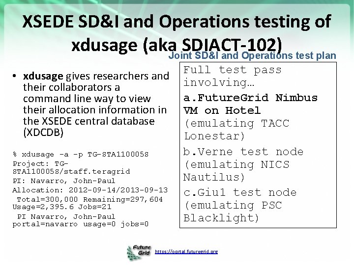 XSEDE SD&I and Operations testing of xdusage (aka. Joint SDIACT-102) SD&I and Operations test