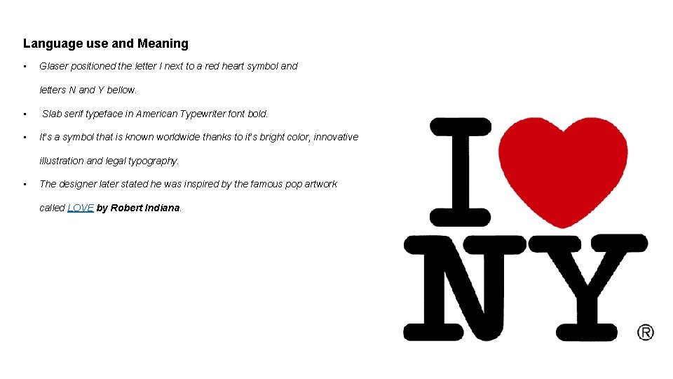 Language use and Meaning • Glaser positioned the letter I next to a red
