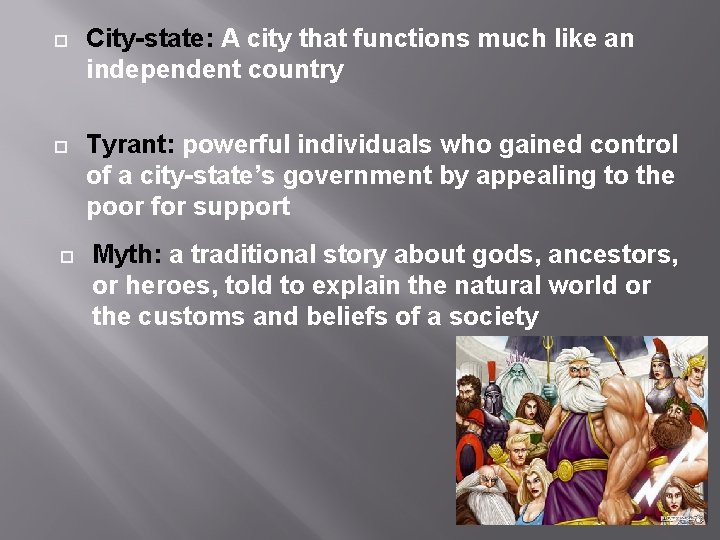 CLASSICAL GREECE Vocabulary Citystate A city that functions