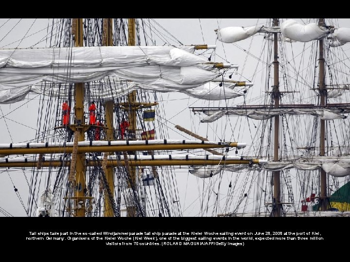 Tall ships take part in the so-called Windjammerparade tall ship parade at the Kieler