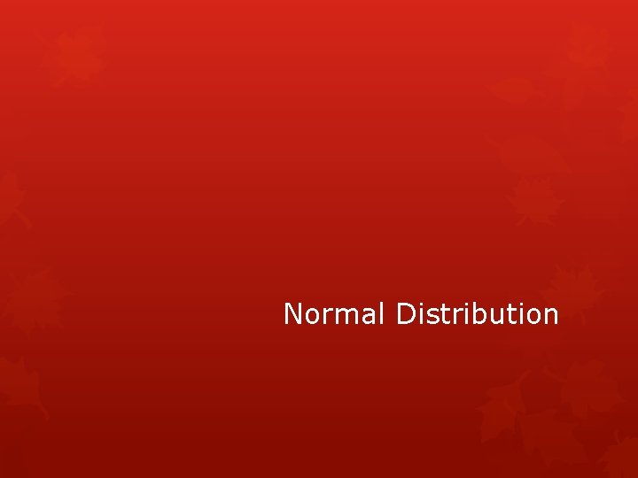 Normal Distribution 