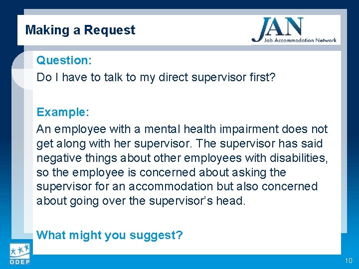 Making a Request Question: Do I have to talk to my direct supervisor first?