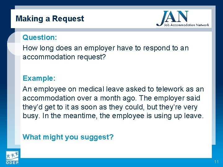 Making a Request Question: How long does an employer have to respond to an