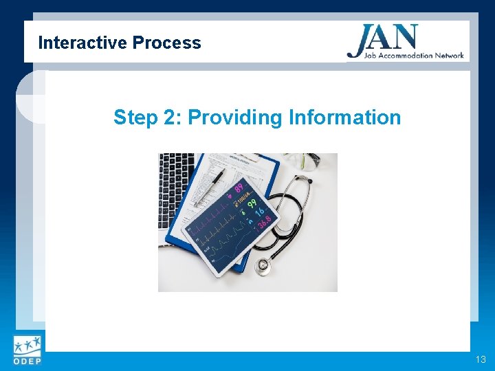 Interactive Process Step 2: Providing Information 13 