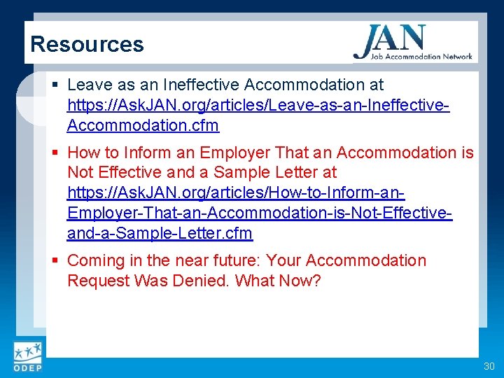 Resources § Leave as an Ineffective Accommodation at https: //Ask. JAN. org/articles/Leave-as-an-Ineffective. Accommodation. cfm