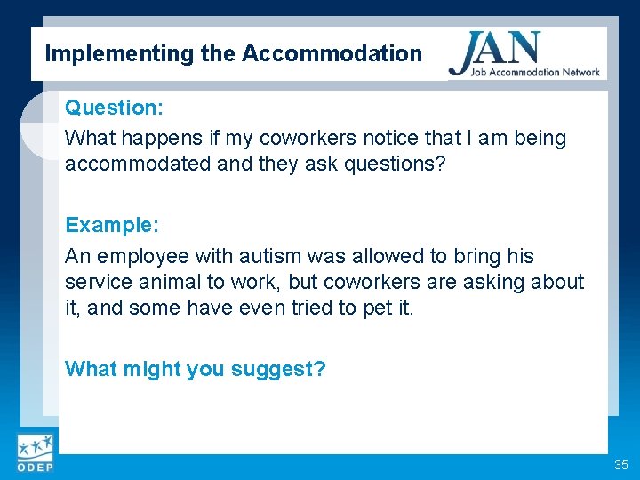 Implementing the Accommodation Question: What happens if my coworkers notice that I am being