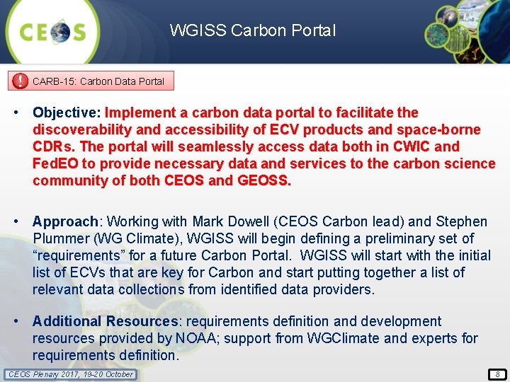 WGISS Carbon Portal CARB-15: Carbon Data Portal • Objective: Implement a carbon data portal