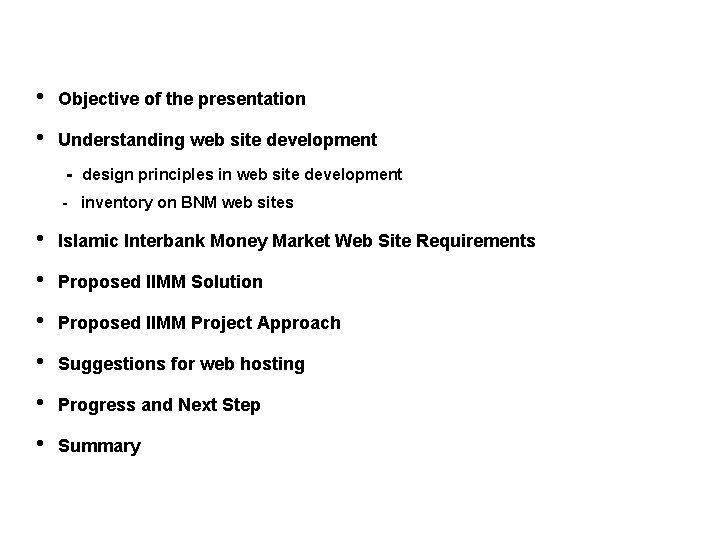 h Objective of the presentation h Understanding web site development - design principles in