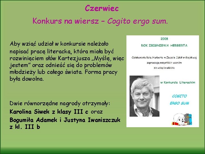 Czerwiec Konkurs na wiersz – Cogito ergo sum. Aby wziąć udział w konkursie należało