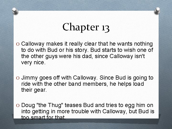 Chapter 13 O Calloway makes it really clear that he wants nothing to do