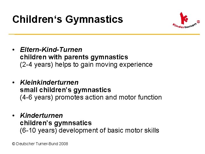 Children‘s Gymnastics • Eltern-Kind-Turnen children with parents gymnastics (2 -4 years) helps to gain