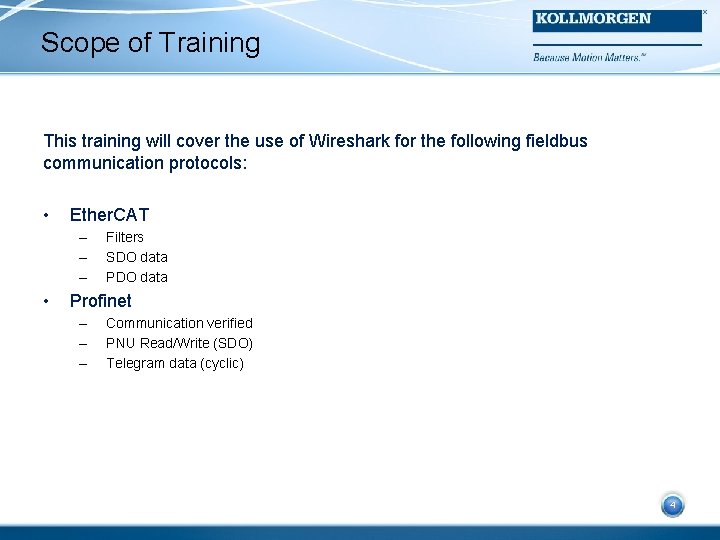 Scope of Training This training will cover the use of Wireshark for the following