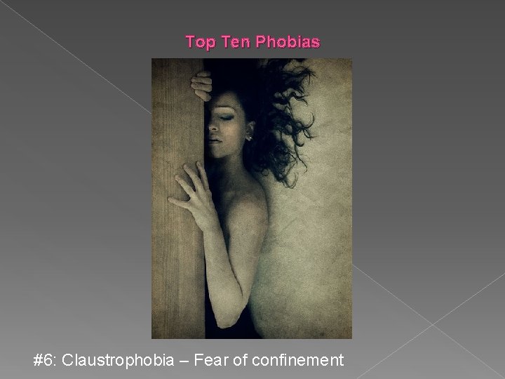 Top Ten Phobias #6: Claustrophobia – Fear of confinement 