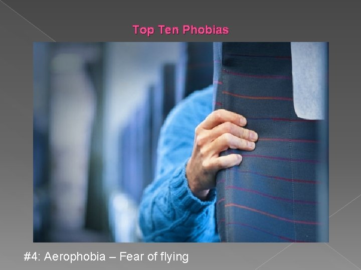Top Ten Phobias #4: Aerophobia – Fear of flying 