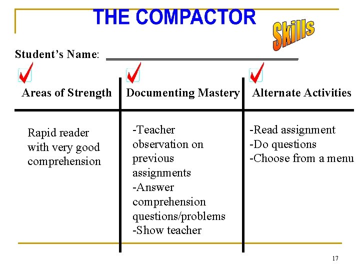 Student’s Name: ________________ Areas of Strength Rapid reader with very good comprehension Documenting Mastery