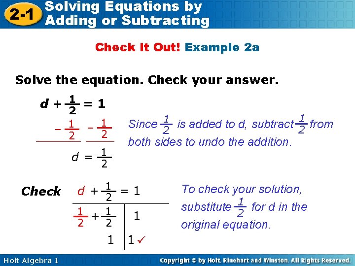 Solving Equations by 2 -1 Adding or Subtracting Check It Out! Example 2 a