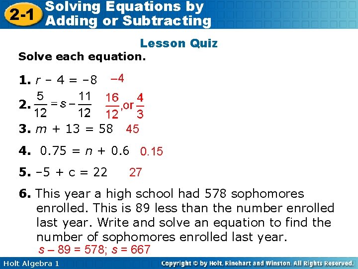 Solving Equations by 2 -1 Adding or Subtracting Lesson Quiz Solve each equation. 1.