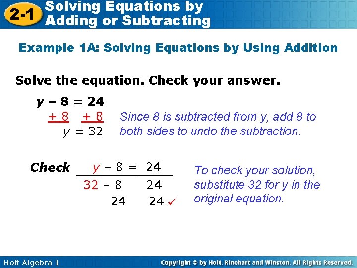 Solving Equations by 2 -1 Adding or Subtracting Example 1 A: Solving Equations by