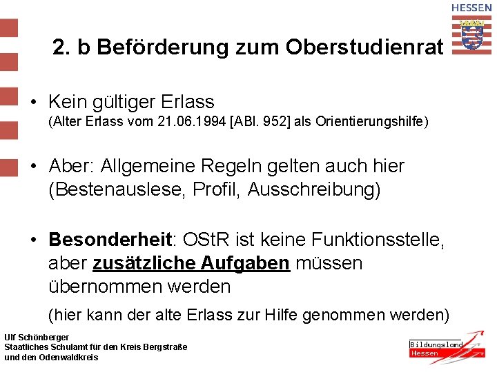 2. b Beförderung zum Oberstudienrat • Kein gültiger Erlass (Alter Erlass vom 21. 06.