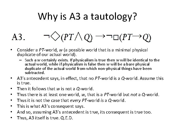 Why is A 3 a tautology? • Consider a PT-world, w (a possible world