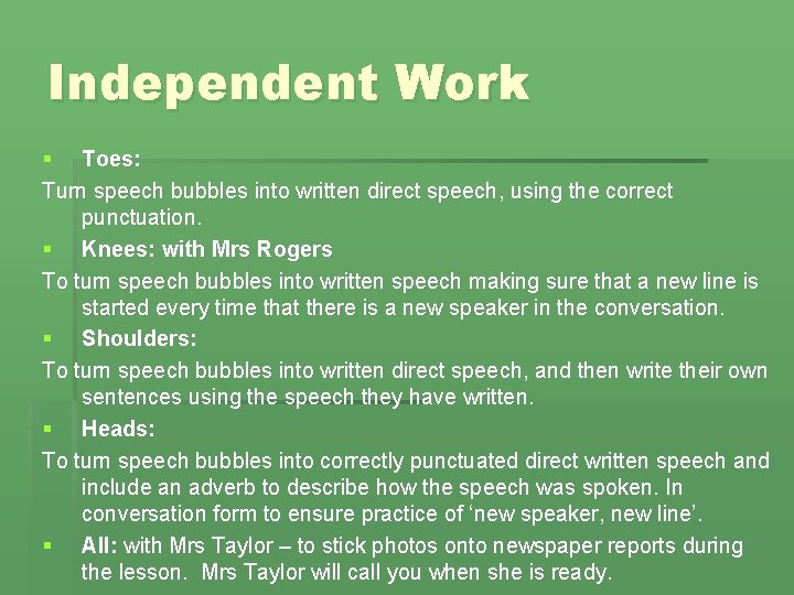 Independent Work § Toes: Turn speech bubbles into written direct speech, using the correct