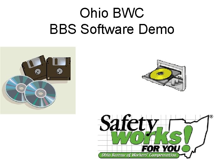 Ohio BWC BBS Software Demo 