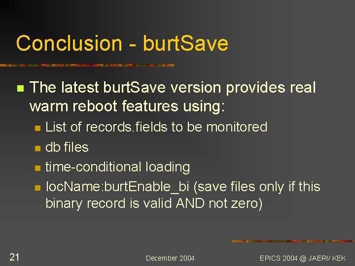 Conclusion - burt. Save n The latest burt. Save version provides real warm reboot