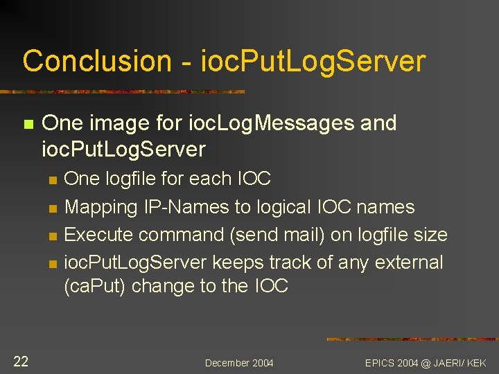 Conclusion - ioc. Put. Log. Server n One image for ioc. Log. Messages and