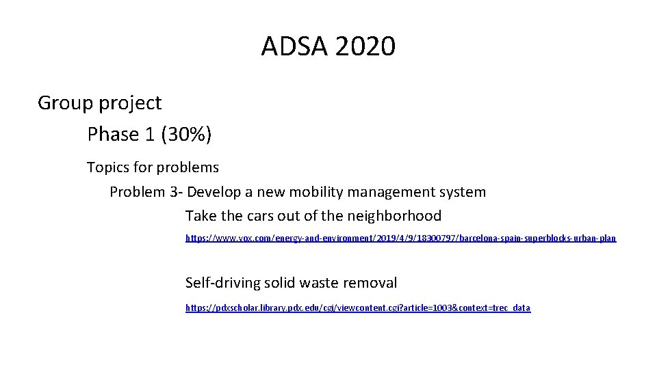 ADSA 2020 Group project Phase 1 (30%) Topics for problems Problem 3 - Develop