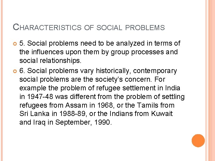 SOCIAL PROBLEMS DEFINITIONS Fuller and Myers a condition