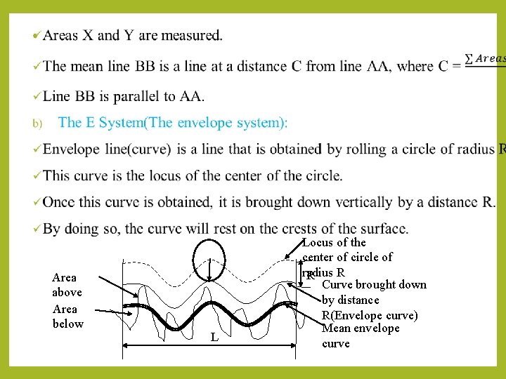  • Area above Area below L Locus of the center of circle of