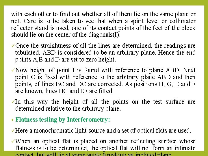 with each other to find out whether all of them lie on the same
