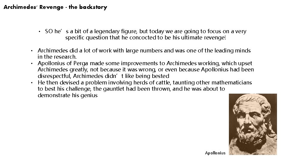 Archimedes' Revenge - the backstory • SO he’s a bit of a legendary figure,