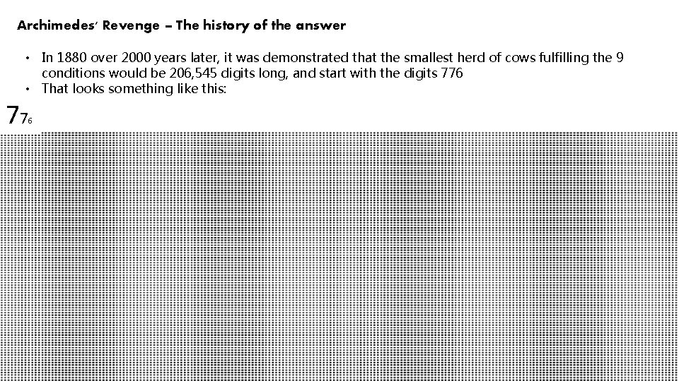 Archimedes' Revenge – The history of the answer • In 1880 over 2000 years