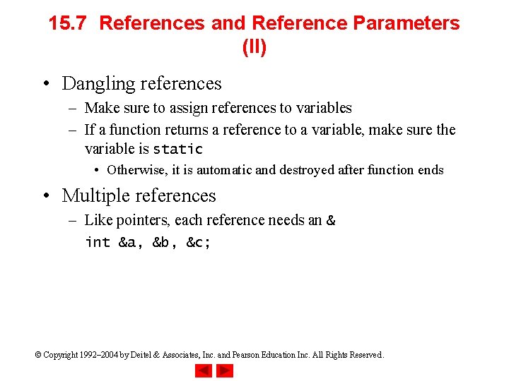 15. 7 References and Reference Parameters (II) • Dangling references – Make sure to 15. 7 References and Reference Parameters (II) • Dangling references – Make sure to