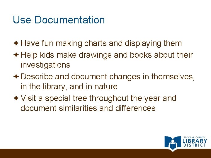 Use Documentation Have fun making charts and displaying them Help kids make drawings and