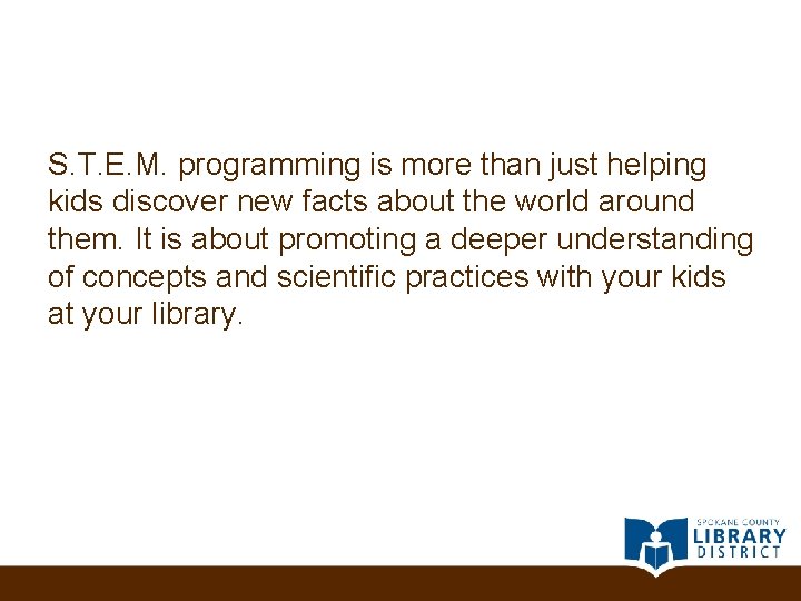 S. T. E. M. programming is more than just helping kids discover new facts