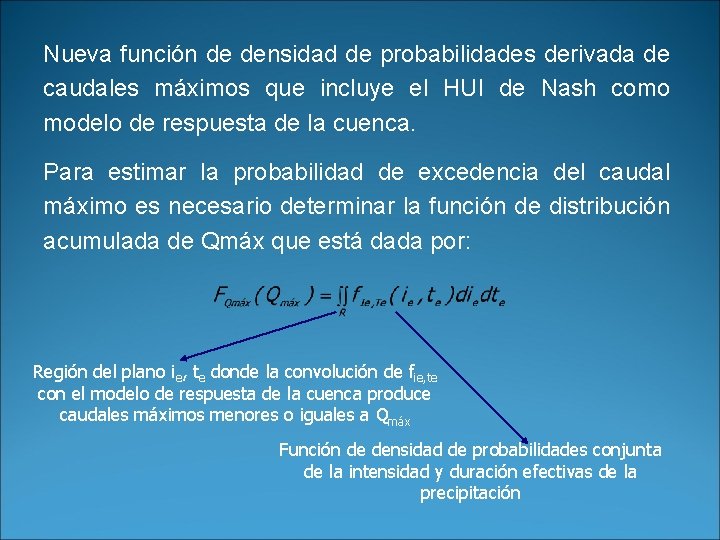 Nueva función de densidad de probabilidades derivada de caudales máximos que incluye el HUI