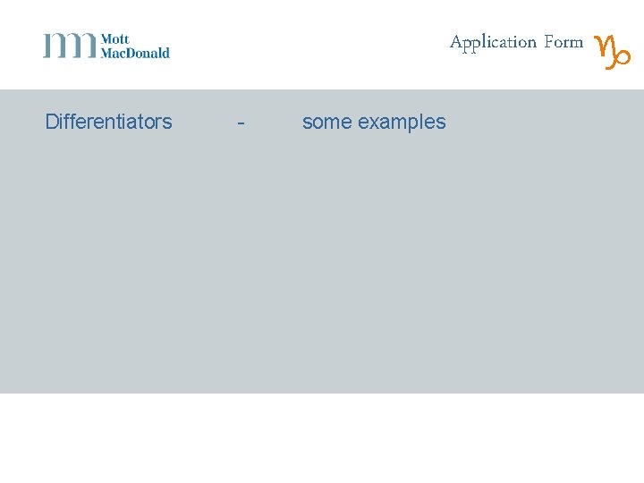 Application Form Differentiators - some examples g 