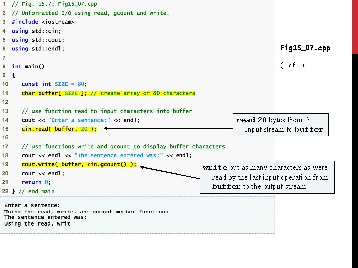 Fig 15_07. cpp (1 of 1) read 20 bytes from the input stream to Fig 15_07. cpp (1 of 1) read 20 bytes from the input stream to
