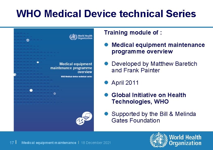WHO Medical Device technical Series Training module of : l Medical equipment maintenance programme