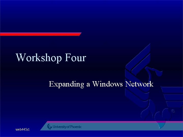 Workshop Four Expanding a Windows Network web 445 r 1 