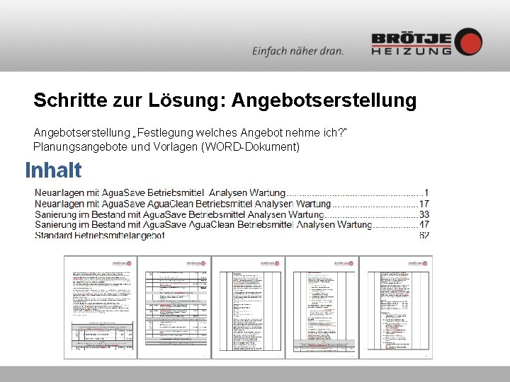 Schritte zur Lösung: Angebotserstellung „Festlegung welches Angebot nehme ich? “ Planungsangebote und Vorlagen (WORD-Dokument)