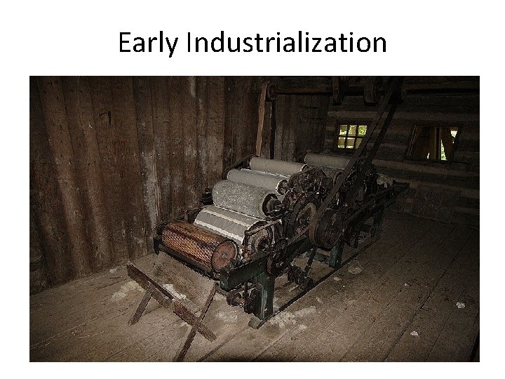 Early Industrialization 