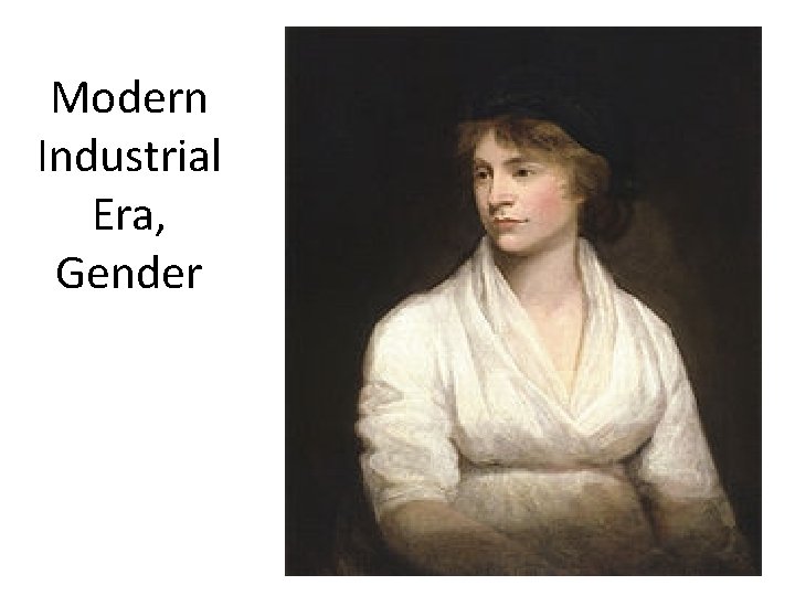 Modern Industrial Era, Gender 