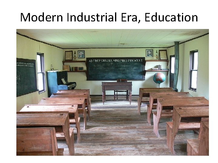 Modern Industrial Era, Education 